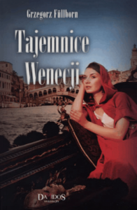 Tajemnice Wenecji - Grzegorz Fullborn