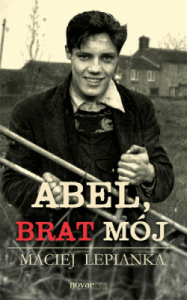 Abel, brat mój - Maciej Lepianka