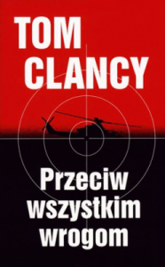 Przeciw wszystkim wrogom. - Clancy Tom, Telep Peter
