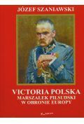 Victoria polska Marszałek Piłsudski w obronie....