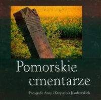 Pomorskie cmentarze - Jakubowska Anna, Jakubowski Krzysztof