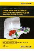 Samochodowy transport krajowy i międzynarodowy Tom 1