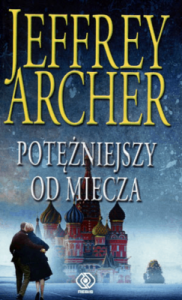 Potężniejszy od miecza - Jeffrey Archer