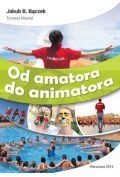 Od amatora do animatora//