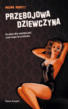 Przebojowa dziewczyna - Megan Abbott