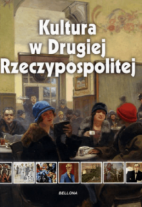 Kultura w Drugiej Rzeczypospolitej - Anna Pycka