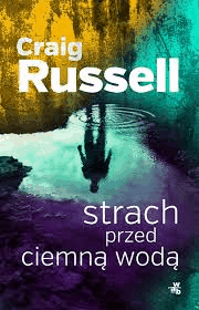 Strach przed ciemną wodą - Craig Russel