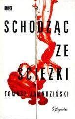 Schodząc ze ścieżki - Tomasz Jamroziński