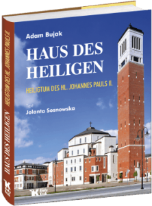 Haus des Heiligen - Bujak Adam, Sosnowska Jolanta