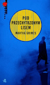 Pod Przechytrzonym Lisem - Martha Grimes