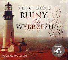 Ruiny na wybrzeżu audiobook - Eric Berg