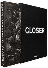 Closer - Tomasz Gudzowaty