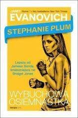 Stephanie Plum Wybuchowa osiemnastka - Janet Evanovich