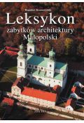 Leksykon zabytków architektury Małopolski