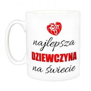 Kubek dla dziewczyny - Najlepsza Dziewczyna