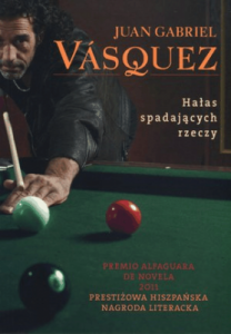 Hałas spadających rzeczy - Vasquez Juan Gabriel