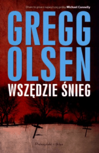 Wszędzie śnieg - Gregg Olsen