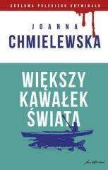 Większy kawałek świata - Joanna Chmielewska