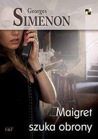 Maigret szuka obrony - Georges Simenon