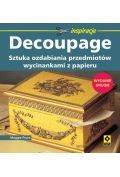 Decoupage Sztuka ozdabiania przedmiotów wycinankami z papieru