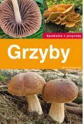 Spotkania z przyrodą. Grzyby