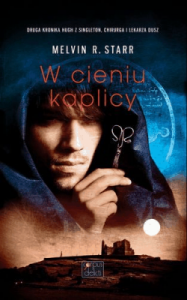 W cieniu kaplicy - Starr Melvin R.