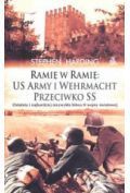 Ramię w ramię: us army I wehrmacht przeciwko ss