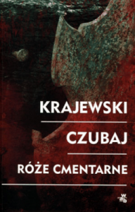Róże cmentarne - Marek Krajewski