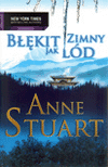 Błękit zimny jak lód. - Anne Stuart