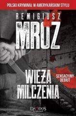 Wieża milczenia - Remigiusz Mróz