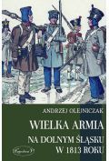 Wielka Armia na Dolnym Śląsku w 1813 roku