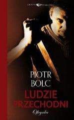 Ludzie przechodni - Piotr Bolc