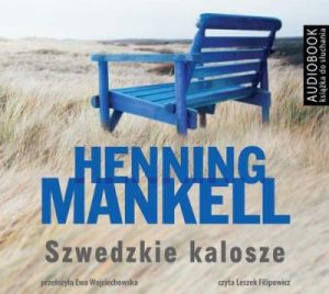 Szwedzkie kalosze - Henning Mankell