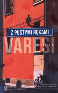 Z pustymi rękami - Valerio Varesi