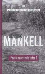Powrót nauczyciela tańca Część 2 - Henning Mankell