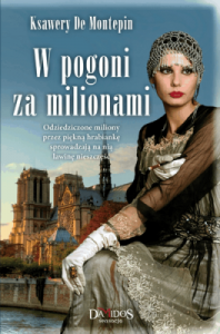 W pogoni za milionami. - Ksawery Montepin