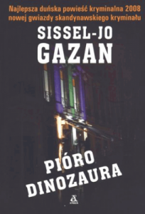 Pióro dinozaura. - Sissel-Jo Gazan