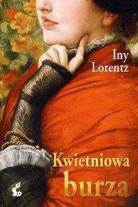 Kwietniowa burza - Iny Lorentz