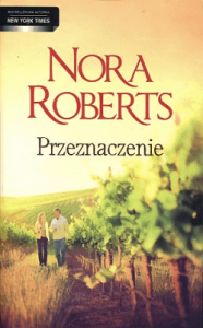 Przeznaczenie - Nora Roberts