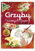 Grzyby naszych lasów