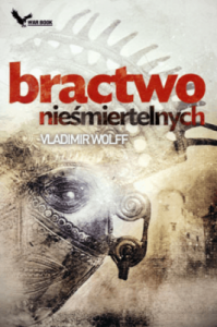 Bractwo nieśmiertelnych - Vladimir Wolff