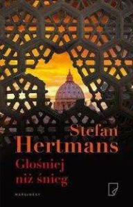 Głośniej niż śnieg - Stefan Hertmans