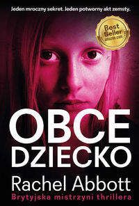 Obce dziecko - Rachel Abbott