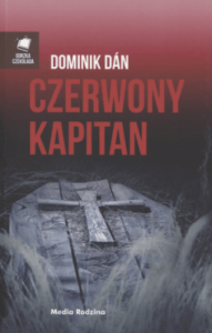 Czerwony kapitan - Dominik Dan