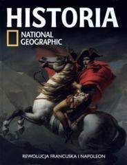 Historia National Geographic Tom 28 Rewolucja Francuska i Napoleon - Praca zbiorowa