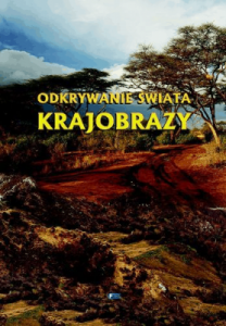 Odkrywanie świata. Krajobrazy - Praca zbiorowa