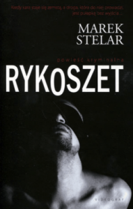 Rykoszet - Marek Stelar