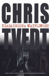Uzasadniona wątpliwość. - Chris Tvedt