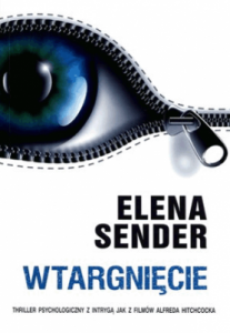 Wtargnięcie. - Elena Sender