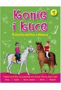 Konie i kuce Książka pełna zabaw 1